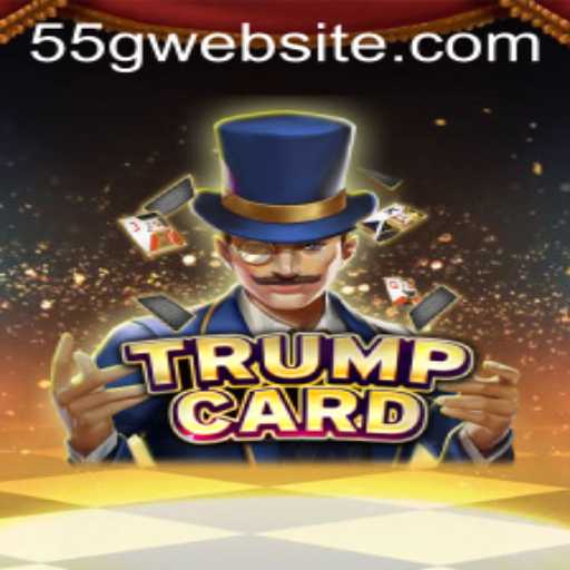Master the Art of Winning with TrumpCard: An In-Depth Guide to 55G
